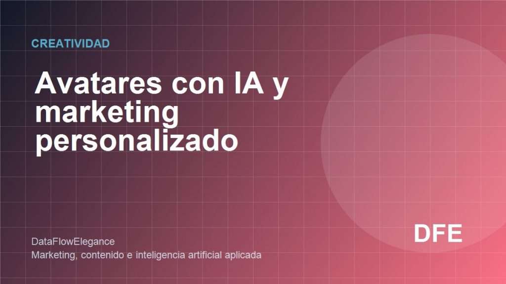 Imagen destacada sobre avatares con IA y marketing personalizado en Illescas